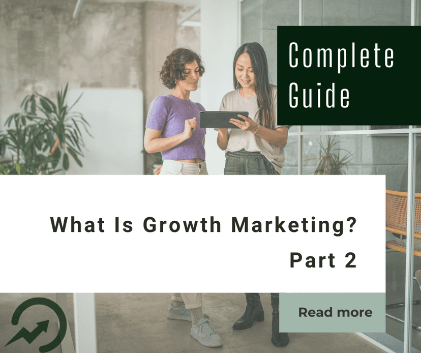 What Is Growth Marketing? A Complete Strategy Guide for B2B Companies Part 2