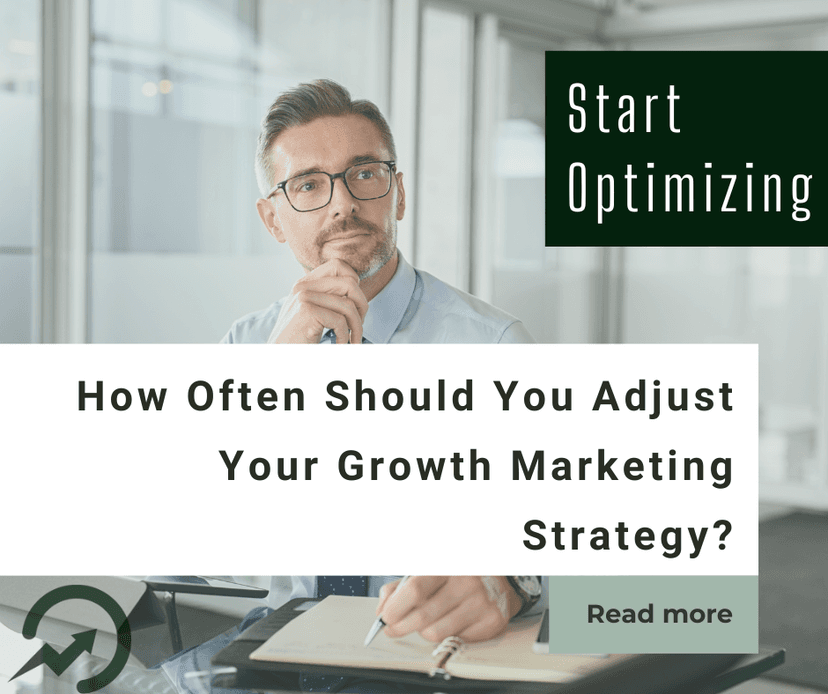 How Often Should You Adjust Your Growth Marketing Strategy?