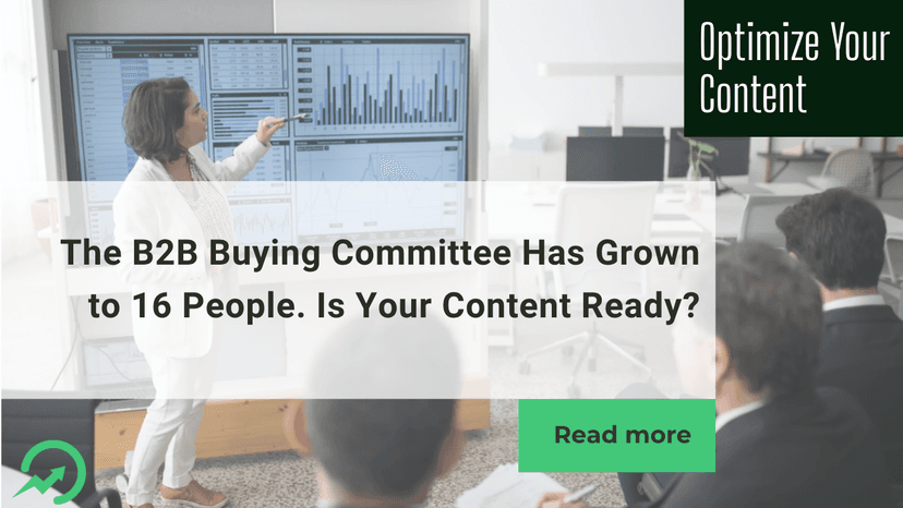 The B2B Buying Committee Has Grown to 16 People. Is Your Content Ready?